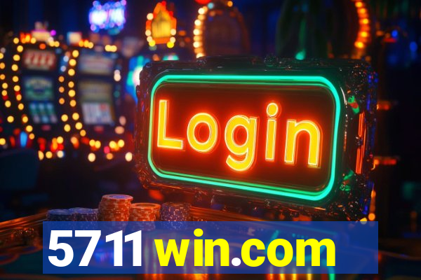 5711 win.com